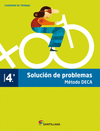 SOLUCION DE PROBLEMAS METODO DECA 4 PRIMARIA. CUADERNO DE TRABAJO