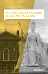 PAPEL DE LAS MUJERES EN LAS MONARQUÍAS, EL