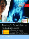 TÉCNICOS ESPECIALISTAS EN RADIODIAGNÓSTICO. CONSELLERIA DE SANITAT UNIVERSAL I SALUT PÚBLICA. GENERALITAT VALENCIANA. TEST ESPECÍFICOS