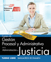 SIMULACROS DE EXAMEN CUERPO DE GESTIÓN PROCESAL Y ADMINISTRATIVA DE LA ADMINISTRACIÓN DE JUSTICIA. TURNO LIBRE
