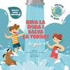 AIGUA. GIRA LA RODA I SALVA LA TERRA! (SALVEM EL MON)