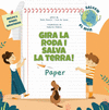 PAPER. GIRA LA RODA I SALVA LA TERRA (SALVEM EL MON)