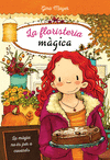 FLORISTERIA MAGICA Nº 3: MÀGIA NO ÉS PER A COVARDS
