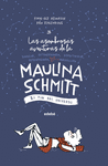 FIN DEL UNIVERSO (LAS ASOMBROSAS AVENTURAS DE LA MAULINA SCHMITT Nº 3)