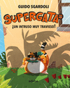 SUPERGATA 2. ¡UN INTRUSO MUY TRAVIESO!