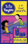 SITA TAYLOR Y EL TUNEL SECRETO (SITA TAYLOR Nº 6)