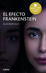EFECTO FRANKENSTEIN, EL ( PREMIO EDEBE DE LITERATURA JUVENIL )