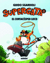 SUPERGATA Nº 3. EL CORTACESPED LOCO