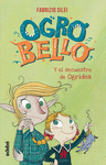 OGROBELLO. EL SECUESTRO DE OGRIDEA