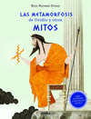 METAMORFOSIS DE OVIDIO Y OTROS MITOS, LAS