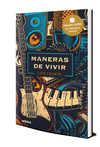 MANERAS DE VIVIR