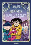 BRUJAS DE BROOKLYN Nº 2, LAS. PERO ¿QUÉ PASA?