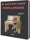 GATO ROC HACE VIDEOLLAMADAS, EL