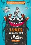 LUNES EN LA CUEVA DE LOS LADRONES (CAOS TOTAL Nº 1)