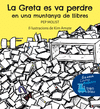 GRETA ES VA PERDRE EN UNA MUNTANYA DE LLIBRES, LA