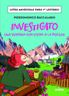 INVESTIGATO. UNA VENTANA CON VISTAS A LA POCILGA