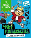 REY PANTALONCETES Y LAS BRUJAS BUABUÁ, EL ( EL REY PANTALONCETES Nº 4 )