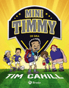 MINI TIMMY Nº 5. DE GIRA