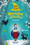 MAGIC ELSA Nº 1: BRUJA POR UNA SEMANA