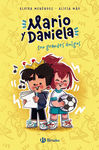 MARIO Y DANIELA SON GRANDES AMIGOS (MARIO Y DANIELA Nº 1)