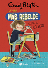 NIÑA MÁS REBELDE,LA  1. LA NIÑA MÁS REBELDE LLEGA AL COLEGIO