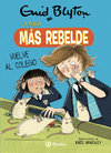 NIÑA MÁS REBELDE, LA 2. LA NIÑA MÁS REBELDE VUELVE AL COLEGIO