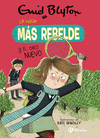 NIÑA MÁS REBELDE, LA 4. LA NIÑA MÁS REBELDE Y EL CHICO NUEVO