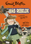 ENID BLYTON. LA NIÑA MÁS REBELDE 5. GUARDA UN SECRETO