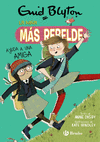 ENID BLYTON. LA NIÑA MÁS REBELDE 6. AYUDA A UNA AMIGA