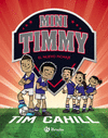 MINI TIMMY Nº 7: EL NUEVO FICHAJE