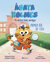 ÁGATA HOLMES TU DETECTIVE AMIGA Nº 1. PRIMER DÍA DE COLE