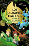 DRAGONES TRAVIESOS, 4. LOS DRAGONES TRAVIESOS SE VAN DE ACAMPADA, LOS