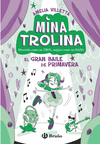 MINA TROLINA Nº 2. EL GRAN BAILE DE PRIMAVERA