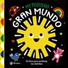 MI PEQUEÑO GRAN MUNDO