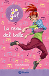 REINA DEL BAILE, LA (GO GIRL Nº 4)