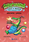 ABRACADABRA, COLE DE MAGIA PARA APRENDER A LEER Nº1. ESTA FIESTA..¡APESTA!