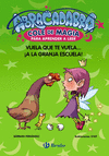 ABRACADABRA, COLE DE MAGIA PARA APRENDER A LEER Nº 2. VUELA QUE TE VUELA...¡A LA GRANJA ESCUELA!