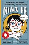 MINA HB. HISTORIAS SECRETAS, VERDADERAS E INVENTADAS