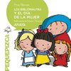 BIBLIONAUTAS Y EL DÍA DE LA MUJER, LOS (PEQUEPIZCA)