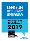 LENGUA CASTELLANA Y LITERATURA ( EVALUACION DE BACHILLERATO 2019 )