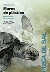 MARES DE PLÁSTICO (PIZCA DE SAL)