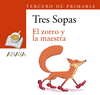 ZORRO Y LA MAESTRA, EL (LIBRO+CUADERNO DE ACTIVIDADES) TRES SOPAS. TERCERO DE PRIMARIA