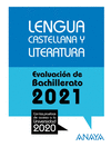 LENGUA CASTELLANA Y LITERATURA ( EVALUACION DE BACHILLERATO 2021 )