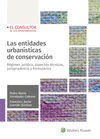ENTIDADES URBANÍSTICAS DE CONSERVACIÓN, LAS
