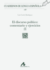DISCURSO POLITICO,EL: COMENTARIO Y EJERCICIOS (I)
