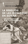 REBELIÓN DE LAS IDEOLOGÍAS EN ESPAÑA, LA