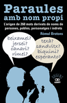 PARAULES AMB NOM PROPI. L'ORIGEN DE 260 MOTS DERIVATS DE NOMS DE PERSONES, POBLES, PERSONATGES I INDRETS