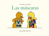 MÁSCARAS, LAS (TROMBOLINA Y MUCHOLIO)