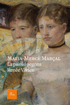PASSIÓ SEGONS RENÉE VIVIEN, LA