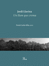 UN LLUM QUE CREMA ( PREMI CARLES RIBA 2022 )